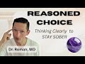 Make Correct Choices using REASONED CHOICE. Stoic Philosophy