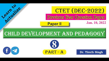 CTET PYPII Solution of CDP by Dr. Tirath Singh  Dated 10 January, 2022