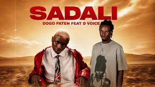 Dogo Paten Feat D Voice – Sadali (Official Audio)