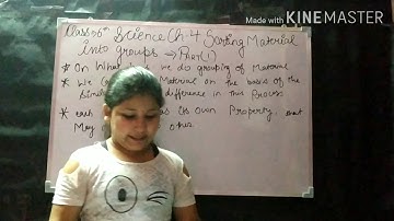 Class 6th science chapter 4 ( part 1) : sorting material into group