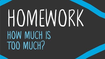 Homework: How Much Is Too Much?