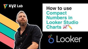 How to use Compact Numbers in Looker Studio Charts
