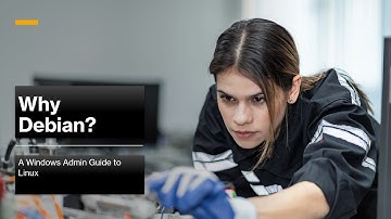 Why Debian?    A Window