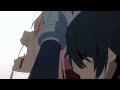 Darling in the FranXX「 AMV 」- Courtesy Call
