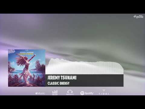 Jeremy Tsunami - Classic Energy