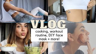 vlog || cooking, workout routine, DIY face mask