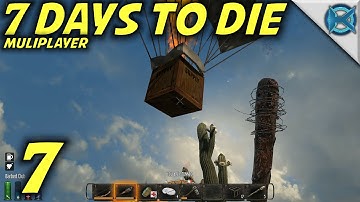 7 Days to Die Alpha 12 Multiplayer Gameplay / Let