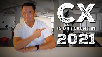 CX IS DIFFERENT IN 2021