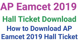 Hall Ticket Download : AP Eamcet 2019 Hall Ticket Download