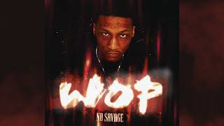 No Savage - WOP [Official Audio]