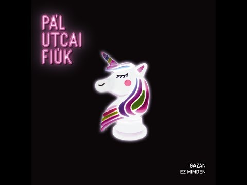Pál Utcai Fiúk - Igazán ez minden [Teljes Album]
