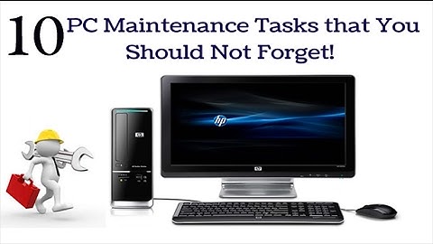 Top 10 PC Maintenance Tasks