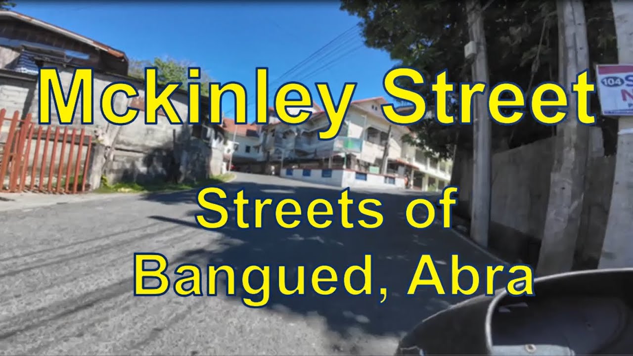 Mckinley - Streets of Bangued, Abra