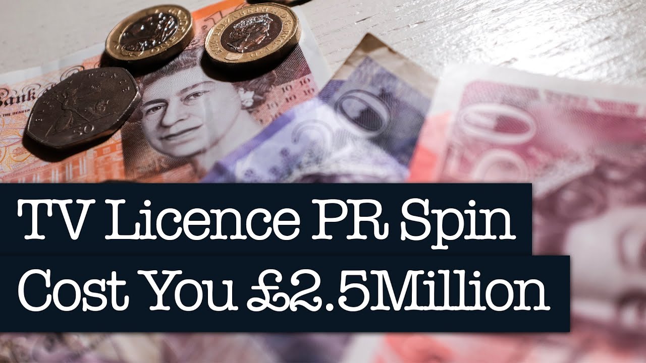 £2.5 Million Spent On TV Licence PR Spin