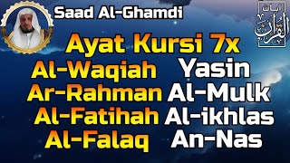 Download Lagu Ayat Kursi 7x,Surah Al Waqiah,Ar Rahman,Yasin,Al Mulk,Fatihah,Ikhlas,Falaq,An Nas By Saad Al-Ghamdi MP3