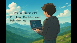 🗣️🎧: 🇨🇭 | 🧮 Projekt Euler 036 - Lösen mit Python – "Double-base Palindromes" | #pyton #projecteuler