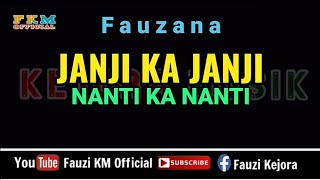 Fauzana - JANJI KA JANJI NANTI KA NANTI [Karaoke] screenshot 3