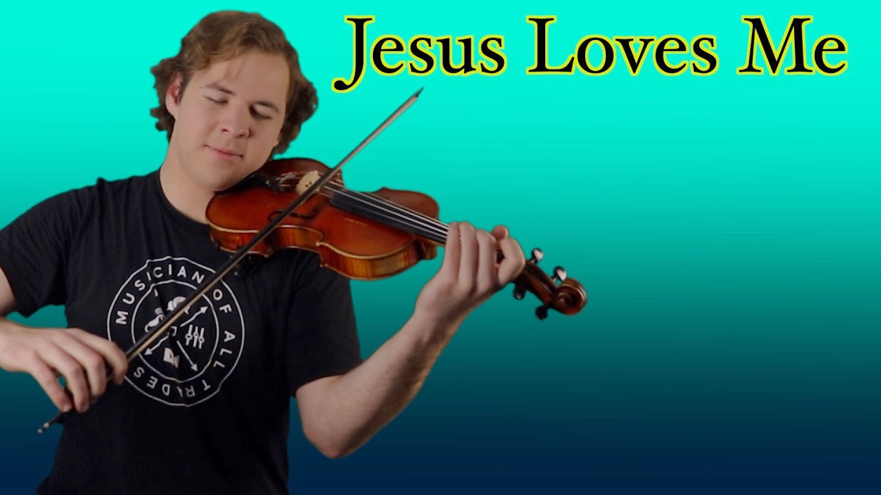 Jesus Loves Me Jonathan Anderson Violin YouTube