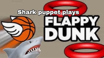 Shark puppet plays flappy dunk