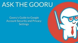 Guide to Google Account Security and Privacy Settings