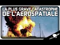 La catastrophe de nedelin le plus grave accident de lhistoire de larospatiale