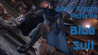 Batman Arkham Knight: Dark Knight Returns Blue Suit Mod