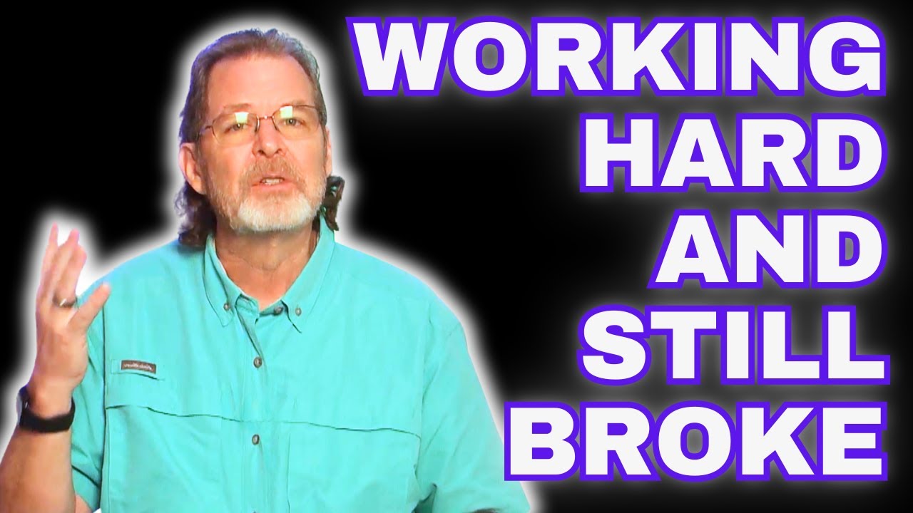 Why Working Hard Keeps You Broke