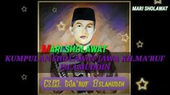 Kumpulan Sholawat Jawa KH.MA"RUF ISLAMUDIN  - Durasi: 1.04.01. 