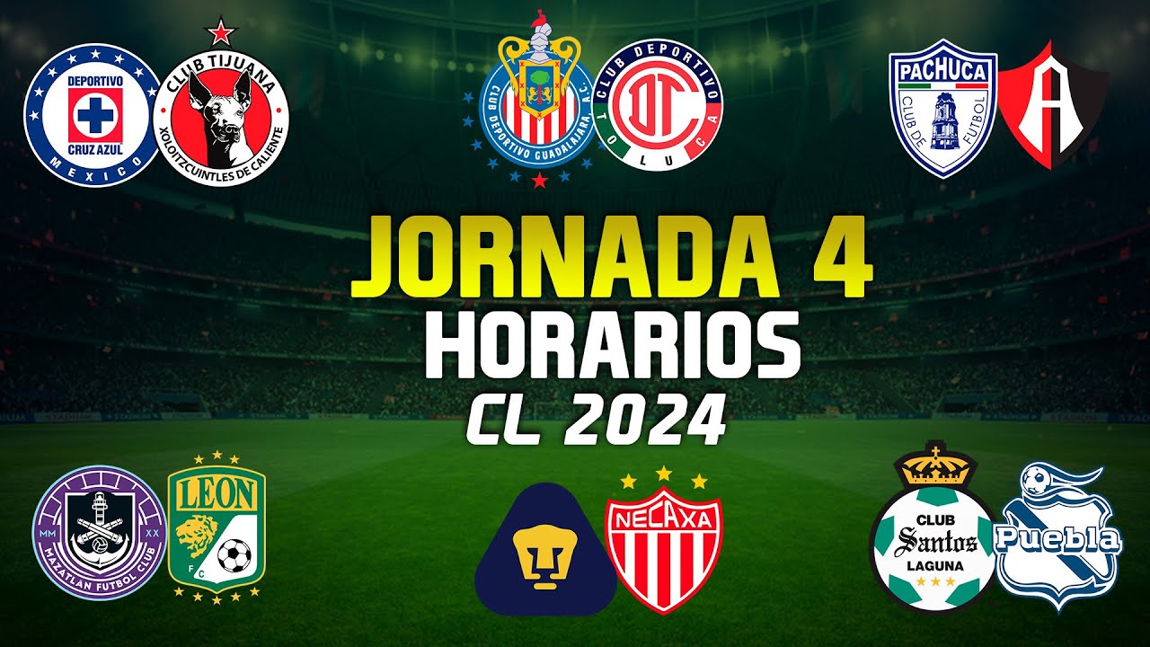 PARTIDOS JORNADA 4 DONDE VER Y HORARIOS || LIGA MX || CLAUSURA 2024 ...