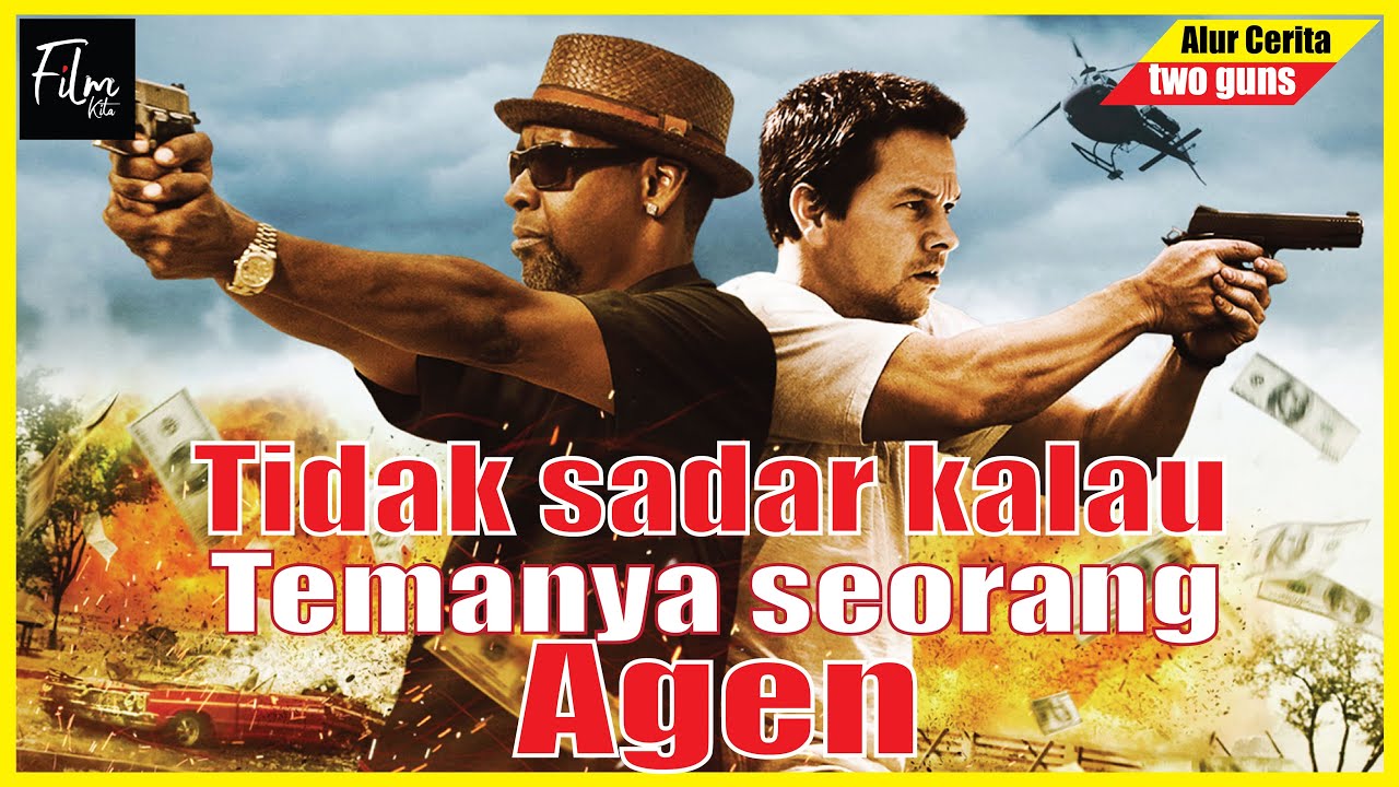 MISI PENCIDUKAN BANDAR NARKOBA - 2 GUNS (2013) - Film Kita