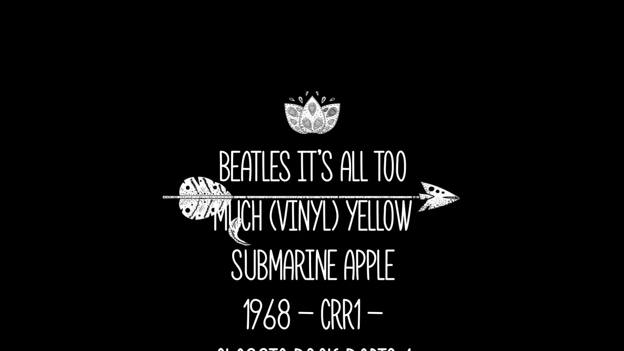beatles it's all too much (vinyl)yellow submarine apple 1968 - crr1 - classic rock radio 1
