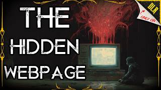 The Hidden Webpage | Liminal NoSleep CreepyPasta