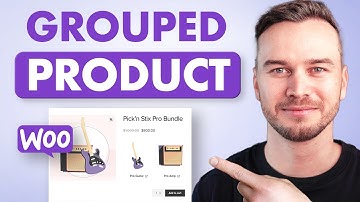 How to Add a Grouped Product in WooCommerce - Step by Step