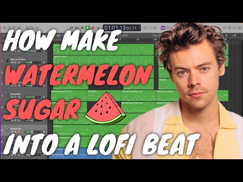 Download How To Make Watermelon Sugar By Harry Styles Into a LoFi Beat