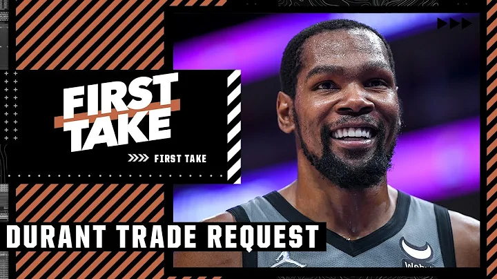 First Take reacts to Kevin Durant requesting a trade from the Nets 🍿 - DayDayNews