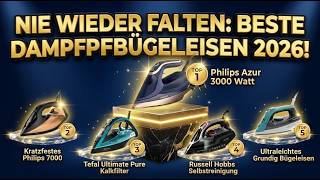 Beste Dampfbügeleisen 2026 👕 Der große Dampfbügeleisen Test!
