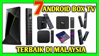 7 Android Box TV Terbaik Malaysia 2024
