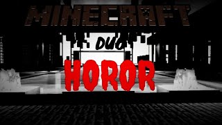 Minecraft duo horor