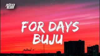 Bnxn (Buju) - For days (Lyrics)