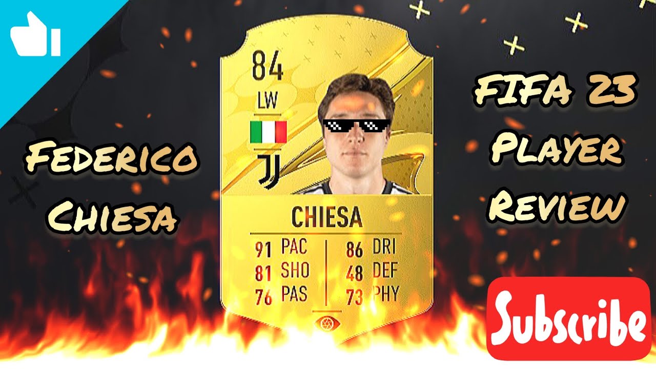 Federico Chiesa | FIFA 23 | Player Review🧐