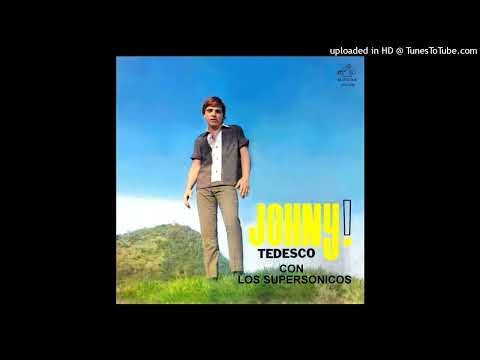 Johny Tedesco — Era un muchacho que como yo gustaba de Los Beatles y Rolling Stones