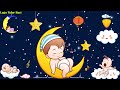 Lagu Tidur Bayi- Musik untuk Perkembangan Otak dan Memori Bayi -Lagu Tidur nyenyak- Musik Tidur Bayi
