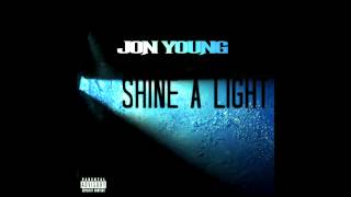 "Shine A Light" Jon Young