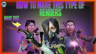 How to make valorant 3d renders