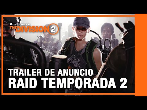 The División 2 - Raid Temporada Dos | Trailer de Anuncio