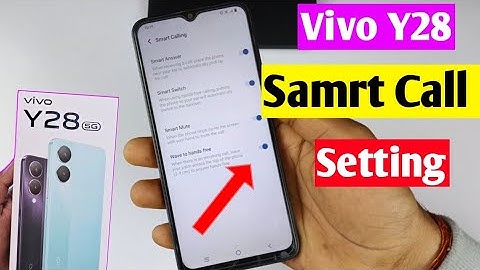 vivo y28 5g me smart calling kaise kare | Vivo y28 5G smart call setting