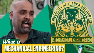 What is Mechanical Engineering at UAA