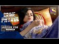 Crime Patrol Satark - New Season | A Vengeful Deed! | Justice For Women | Full Episode