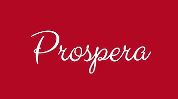 Learn how to Sign the Name Prospera Stylishly in Cursive Writing