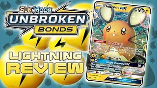 UNBROKEN BONDS SET REVIEW - Lightning Types like DEDENNE GX and VIKAVOLT!